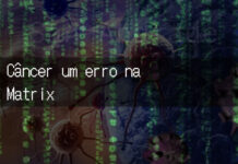 Câncer um erro na Matriz